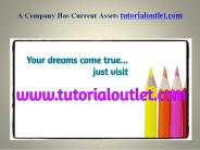 A Company Has Current Assets Invent Youself/tutorialoutletdotcom