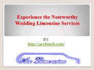 Experience the Noteworthy Wedding Limousine Services
