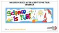 Making Science Fun for Kids PowerPoint PPT Presentation