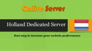 Holland Dedicated Server | Plans in Budget | Call@+919718114224