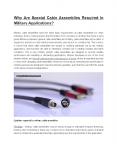 Why Are Special Cable Assemblies Required In Military Applications? PowerPoint PPT Presentation