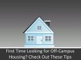 First Time Looking for Off-Campus Housing? Check Out These Tips: PowerPoint PPT Presentation