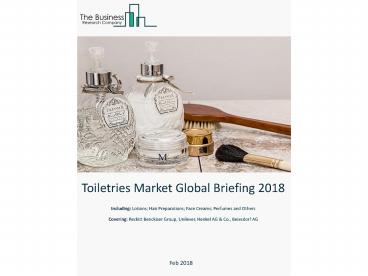 Toiletries Market Global Briefing 2018