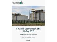 Industrial Gas Market Global Briefing 2018