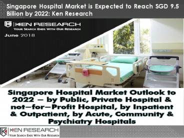 Inpatient Profile Singapore, Singapore Hospital Revenue Streams-Ken Research