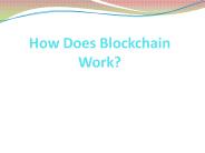 How Does Blockchain Work?