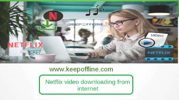 Online Free Netflix Video Downloader