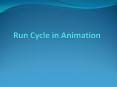 Run Cycle in Animation PowerPoint PPT Presentation