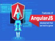 Features of AngularJS development that are hard to ignore