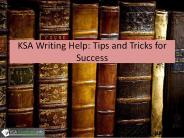 KSA Writing Help: Tips and Tricks for Success