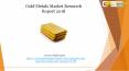 Gold metals market research report 2018 PowerPoint PPT Presentation