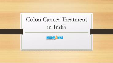 Colon Cancer Treatment in India