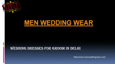 Latest wedding dresses for men | Men Wedding Wear