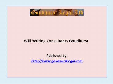 Will Writing Consultants Goudhurst
