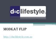 Modkat Flip - dnclifestyle.com.au
