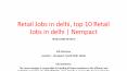Retail Jobs in delhi, top 10 Retail Jobs in delhi | Nempact