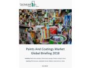 Paints And Coatings Market  Global Briefing 2018