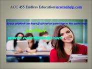 ACC 455 Endless Education /newtonhelp.com