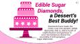 Edible Sugar Diamonds, a Dessert's Best Buddy! PowerPoint PPT Presentation