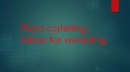 Pizza catering ideas for wedding