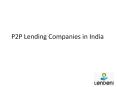 P2P Lending Companies in India PowerPoint PPT Presentation