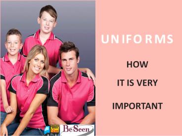 Uniforms | How It Is Important?