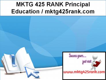 MKTG 425 RANK Principal Education / mktg425rank.com
