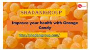 Improve your health with Orange Candy