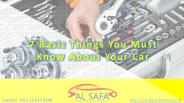 7 Basic Things You Must Know About Your Car