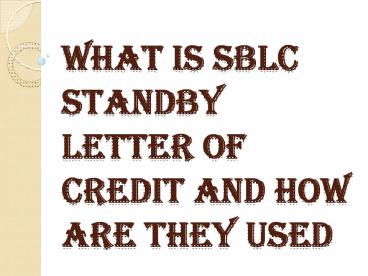 Various Sorts of SBLC Standby Letter of Credit