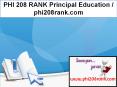 PHI 208 RANK Principal Education / phi208rank.com PowerPoint PPT Presentation