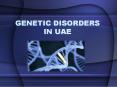Genetic Disorders In UAE PowerPoint PPT Presentation