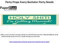 Party Props Every Bachelor Party Needs PowerPoint PPT Presentation