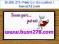 BUSN 278 Principal Education / busn278.com PowerPoint PPT Presentation