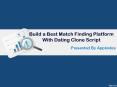 Build a Best Match Finding Platform With Dating Clone Script PowerPoint PPT Presentation