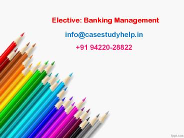 What constitutes a Bank  project Explain.