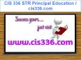 CIS 336 STR Principal Education / cis336.com PowerPoint PPT Presentation