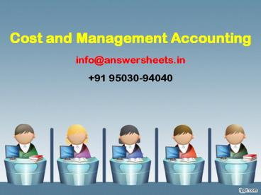 Explain the meaning of cost accounting.