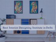 Best Interior Designing Institute in Delhi