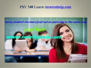 PSY 340  Learn/newtonhelp.com