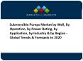 Submersible Pumps Market worth 12.2 Billion USD by 2020 PowerPoint PPT Presentation