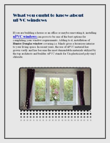 What you ought to know about uPVC windows