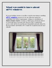 What you ought to know about uPVC windows
