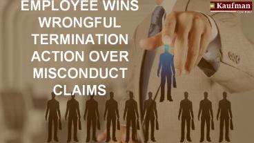 Employee Wins Wrongful Termination Action Over Misconduct Claims