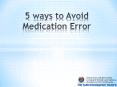 5 ways to avoid medication errors PowerPoint PPT Presentation