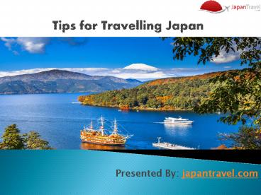Tips for Travelling Japan