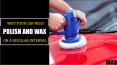 Why your Car Need Polish and Wax on a Regular Interval PowerPoint PPT Presentation