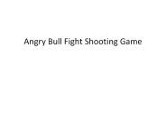 Angry Bull Fight Shooting Game