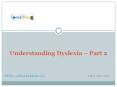Understanding Dyslexia – Part 2 PowerPoint PPT Presentation