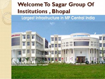 Sagar Group Of Institutions - Colleges in Bhopal